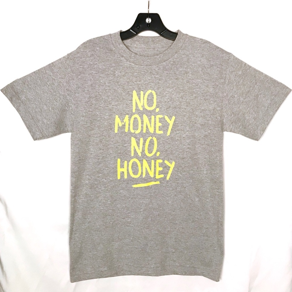 New T- Shirt “No Money No Honey”